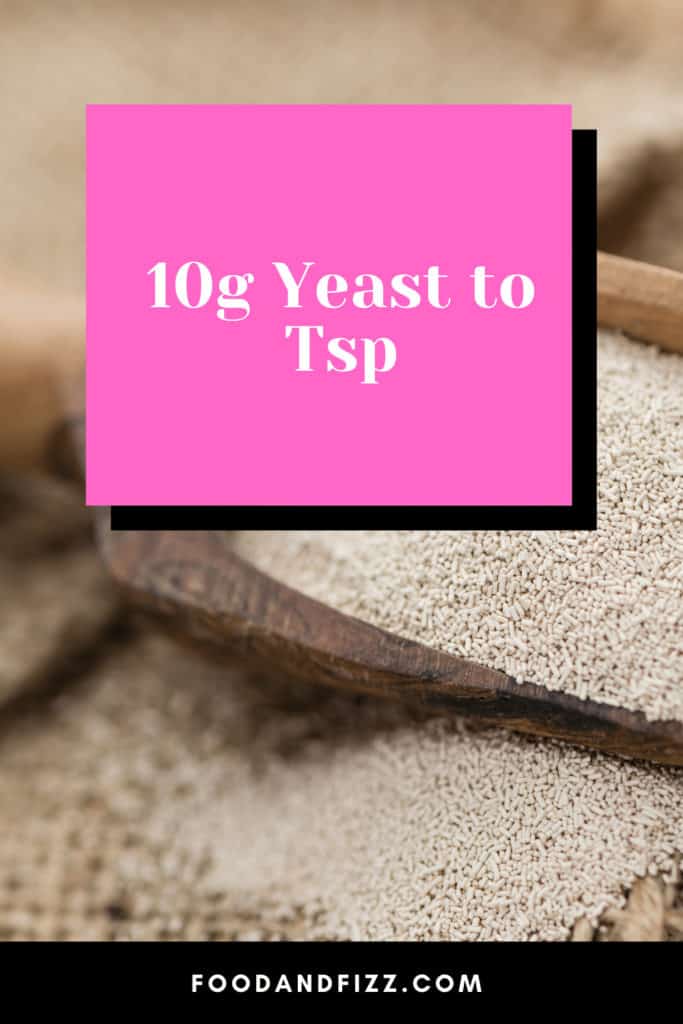 10g Yeast to Tsp