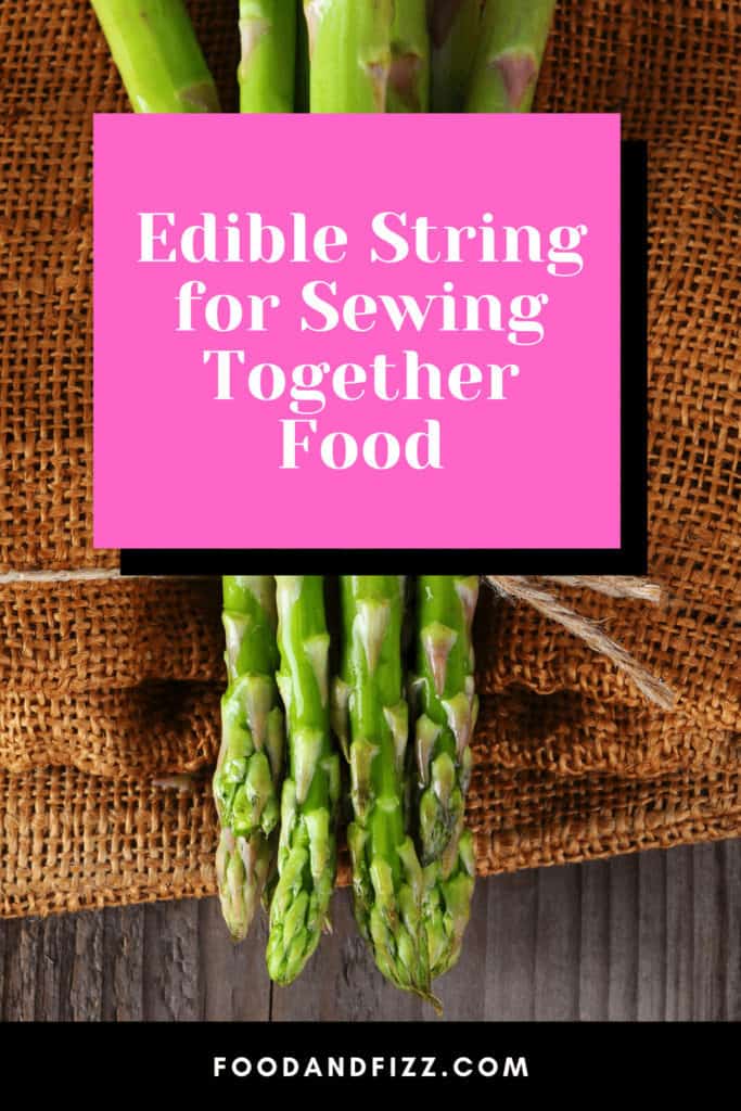 Edible String for Sewing Together Food