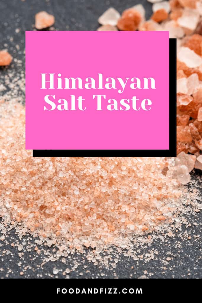 Himalayan Salt Taste