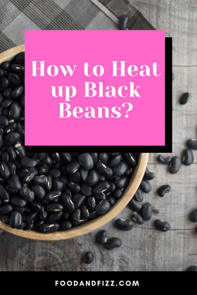 How to Heat up Black Beans?
