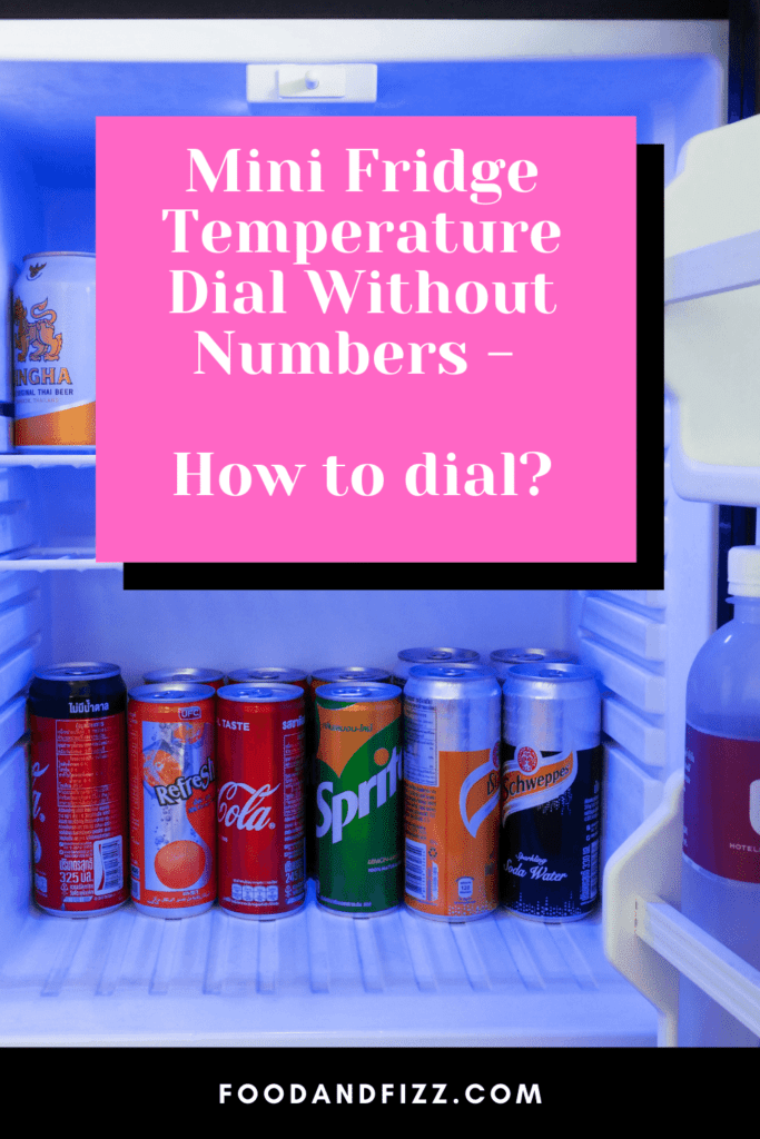Mini Fridge Temperature Dial Without Numbers - How to dial?