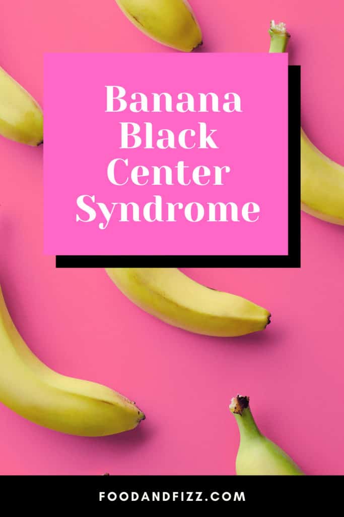 Banana Black Center Syndrome