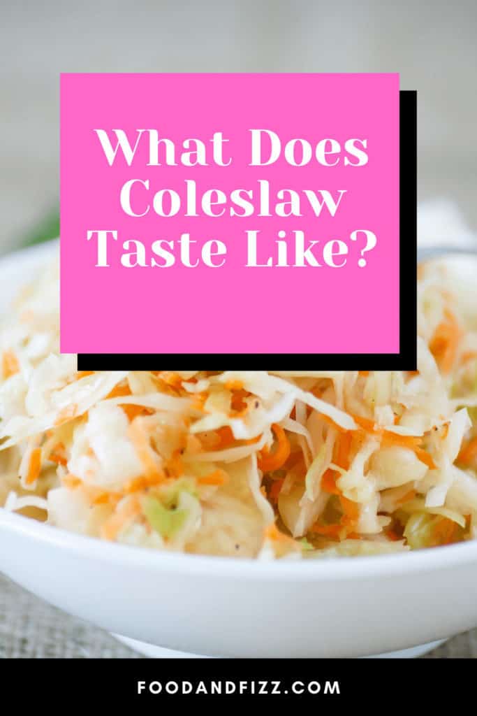 What Does Coleslaw Taste Like?