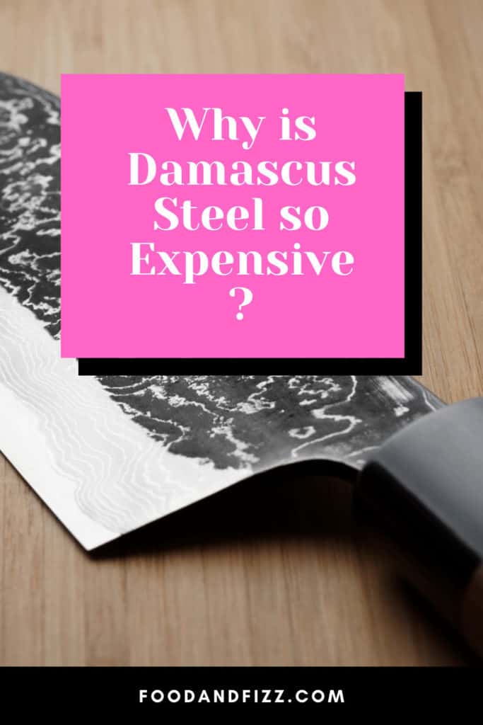 Why is Damascus Steel so Expensive?