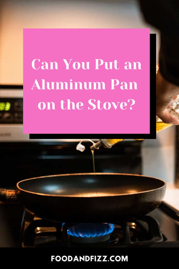 Can You Put an Aluminum Pan on the Stove?