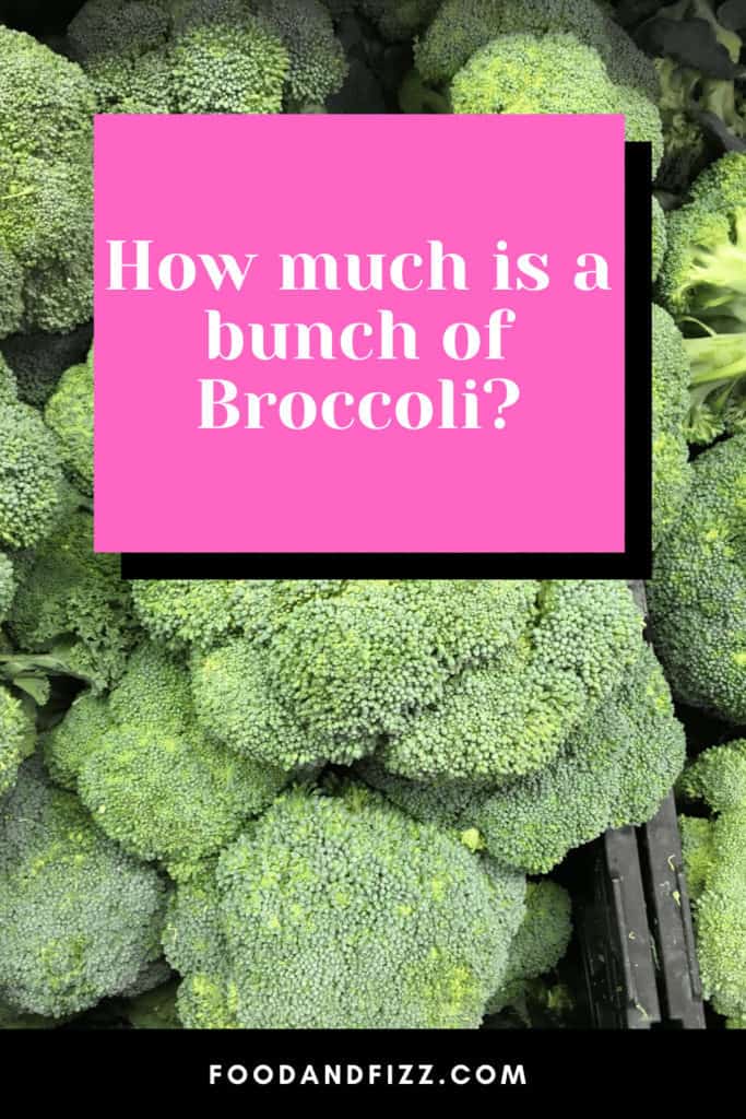 How much is a bunch of broccoli?