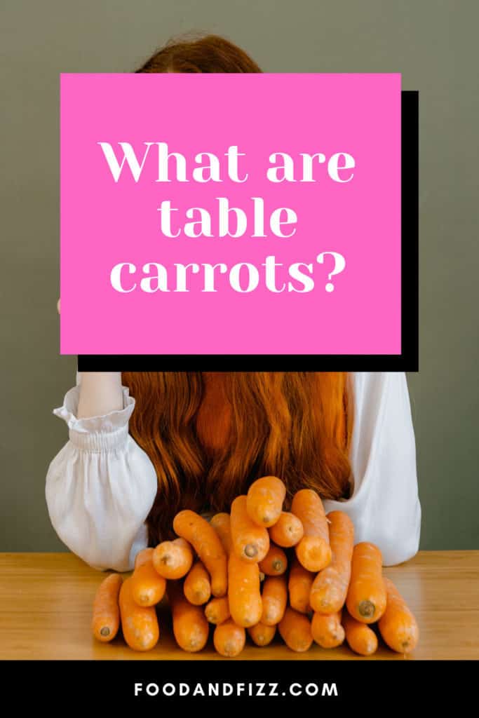 What Are Table Carrots?