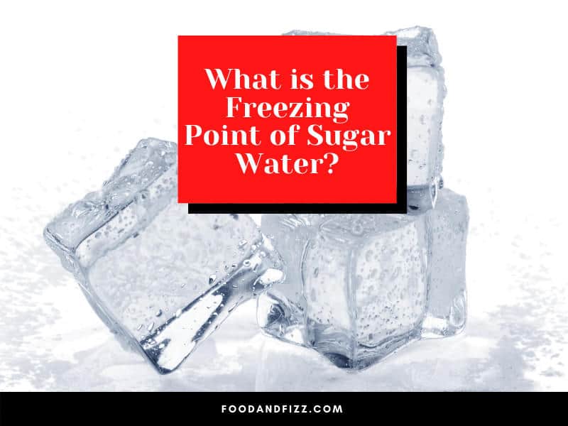 What is the Freezing Point of Sugar Water?