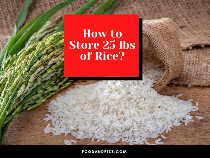 How to Store 25 lbs of Rice