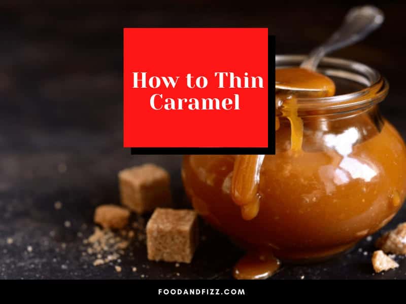 How to Thin Caramel
