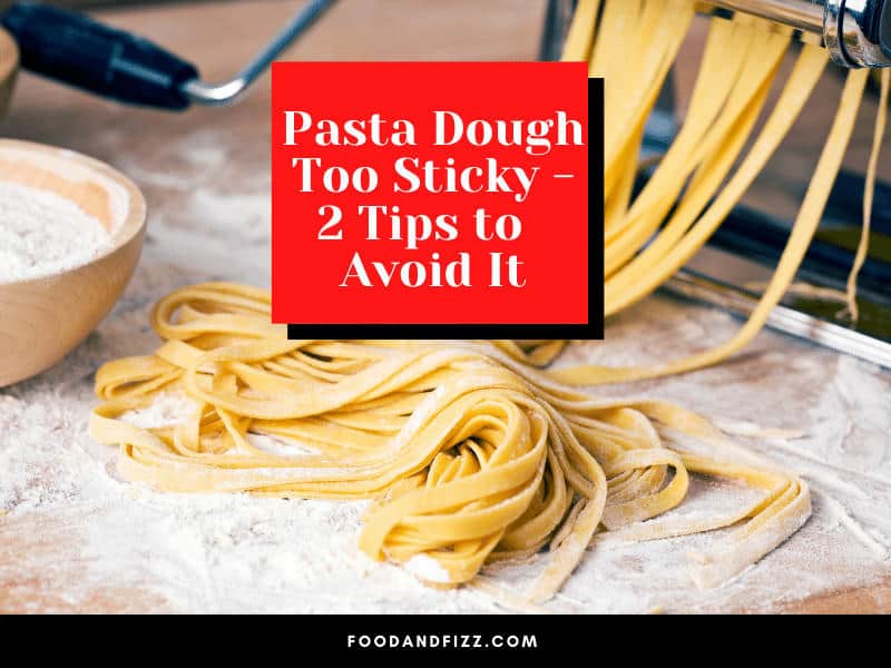 Pasta dough too sticky