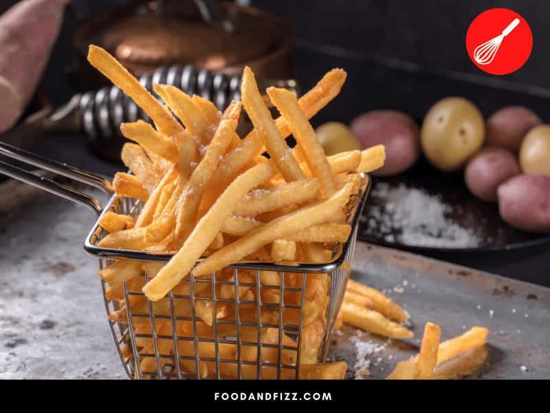 To keep French fries crispy reduce the water content