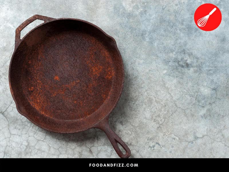 Baking or cooking in a rusty pan alters the taste of your food and may release toxic chemicals when heated.