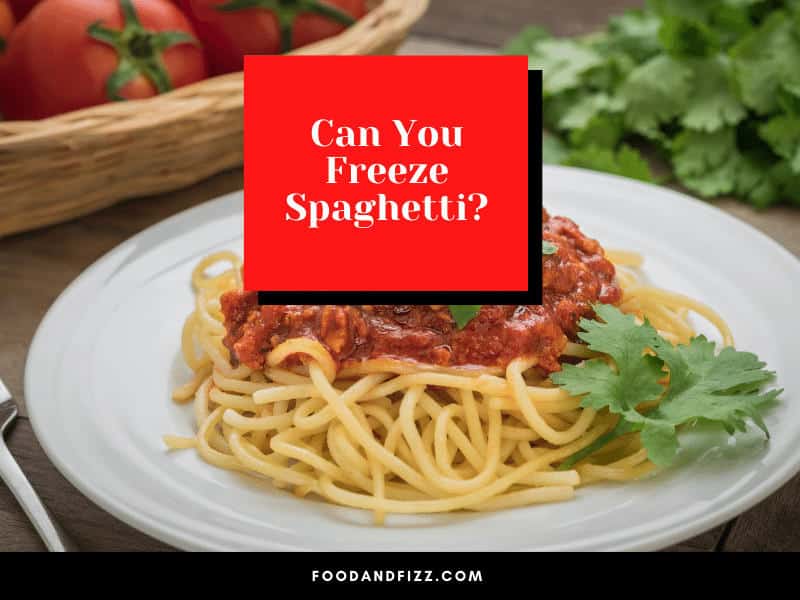 Can You Freeze Spaghetti?