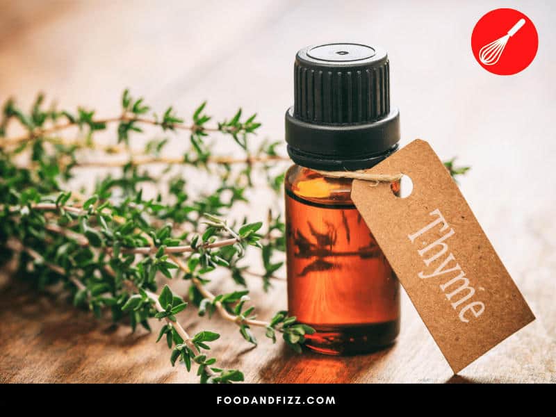 Thyme has a lot of non-culinary uses, and can be used as a medicinal or aromatherapy oil.