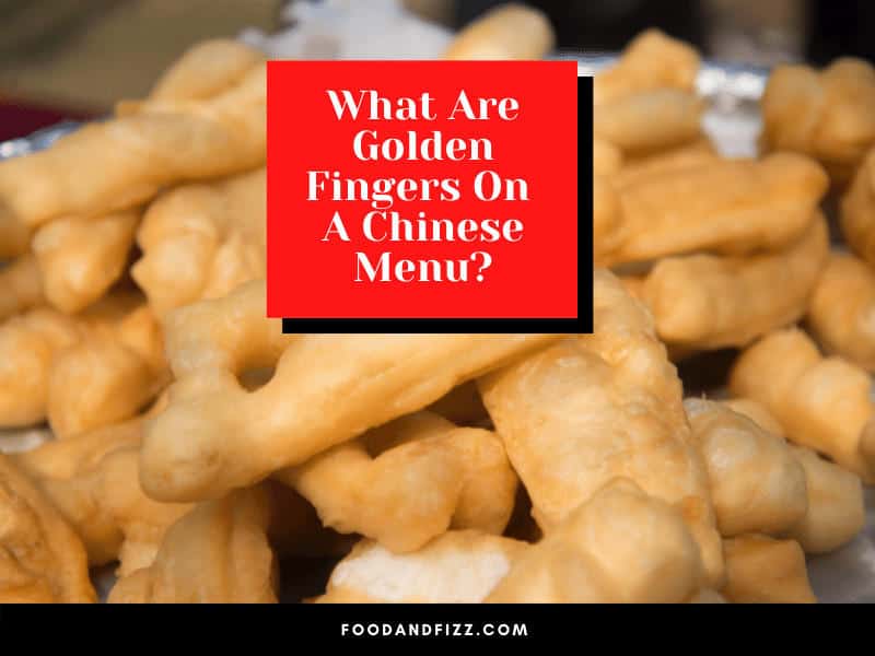 What Are Golden Fingers On A Chinese Menu?