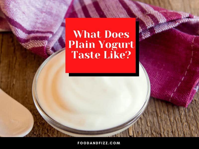 What Does Plain Yogurt Taste Like?