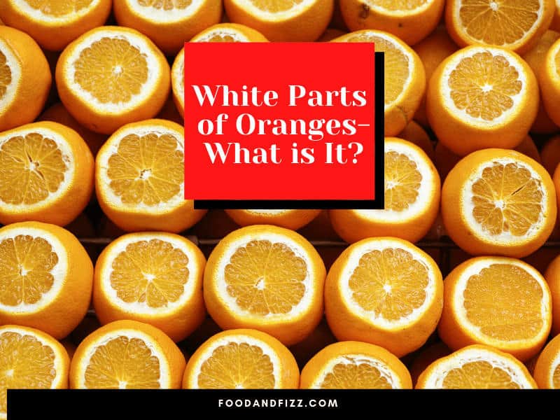 White Parts of Orange -What is it?
