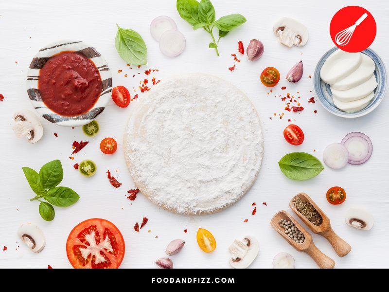 Prepare all the ingredients and toppings for your pizza beforehand.