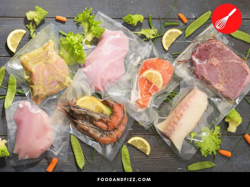 Vacuum sealing removes all the oxygen from the package and allows food to last longer.