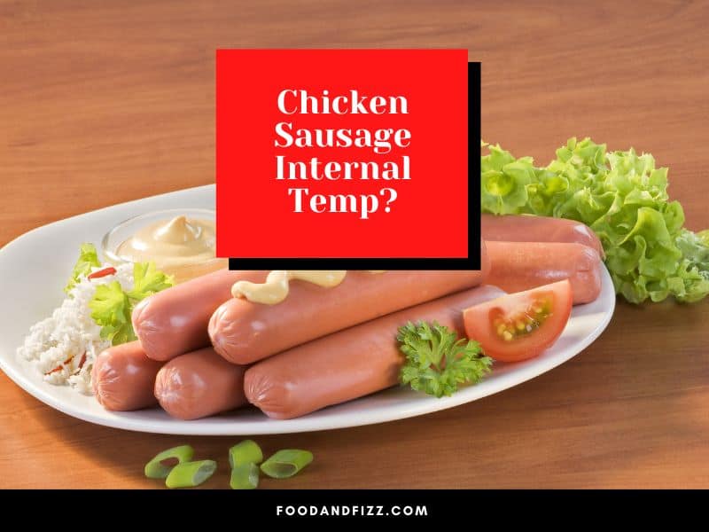 Chicken Sausage Internal Temp?
