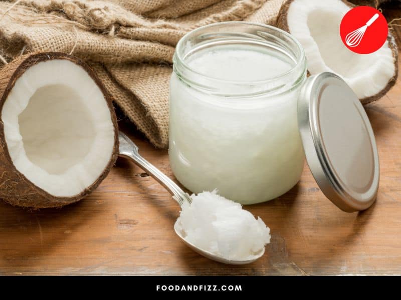 Coconut oil is anti-inflammatory and anti-bacterial.