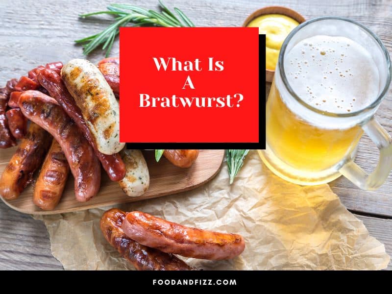 What Is A Bratwurst?