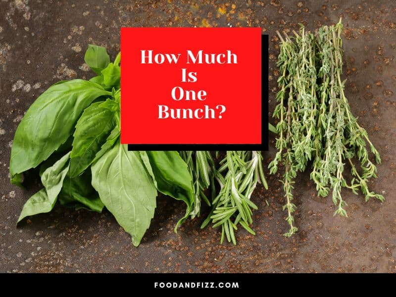 How Much Is One Bunch?