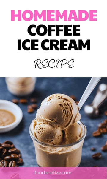 How to Make Coffee Ice Cream at Home