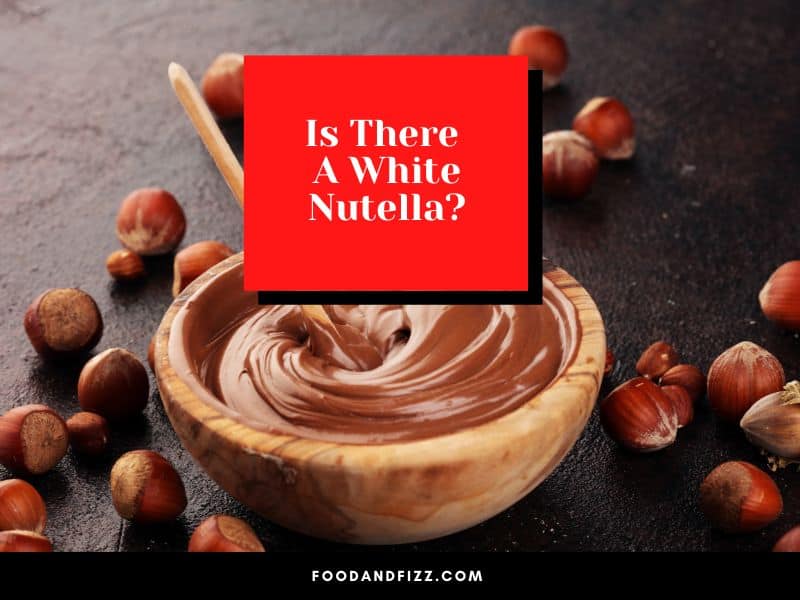 Is There A White Nutella?