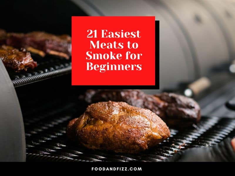 21 Easiest Meats to Smoke for Beginners
