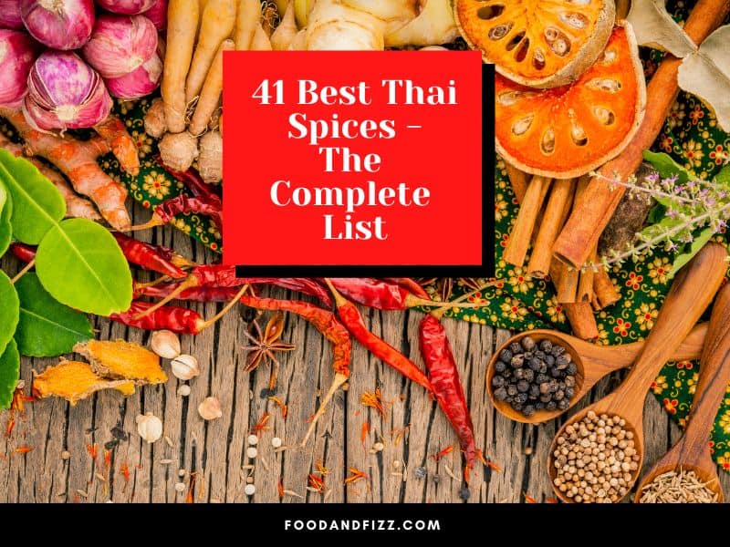 41 Best Thai Spices - The Complete List