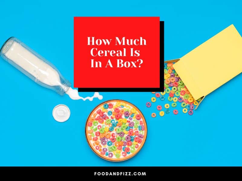 How Much Cereal Is In A Box?